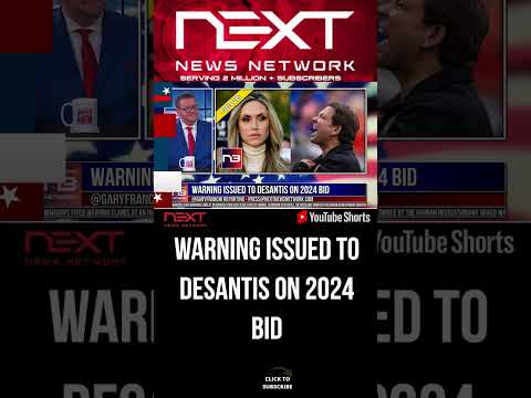 You are currently viewing WARNING ISSUED TO DESANTIS ON 2024 BID #shorts