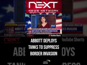 Read more about the article ABbott Deploys TANKS To Suppress Border Invasion #shorts