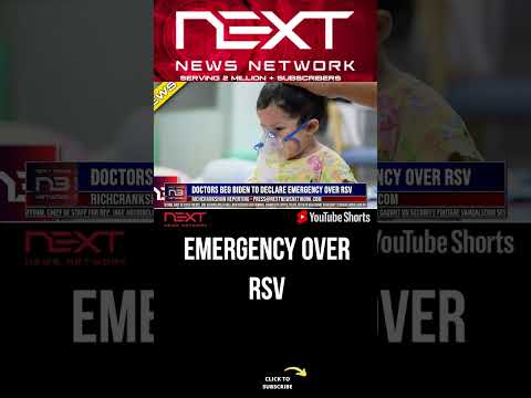 You are currently viewing Doctors Beg Biden To Declare Emergency over RSV #shorts