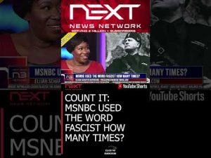 Read more about the article MSNBC USED THE WORD FASCIST HOW MANY TIMES? #shorts