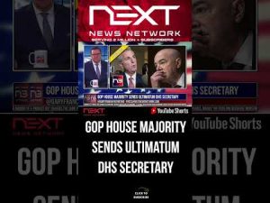 Read more about the article GOP House Majority Sends Ultimatum DHS Secretary #shorts