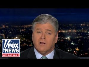 Read more about the article Sean Hannity: Make no mistake, anything can happen