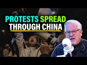 Read more about the article Glenn: THIS is what the protests in China are REALLY ABOUT