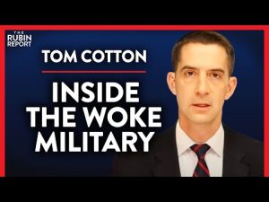 Read more about the article Revealing the Woke Sexuality Training for the Military (Pt. 3)| Tom Cotton | POLITICS | Rubin Report