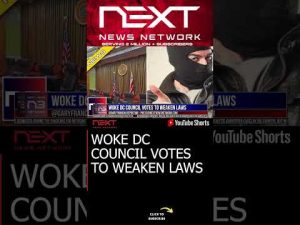 Read more about the article WOKE DC COUNCIL VOTES TO WEAKEN LAWS #shorts