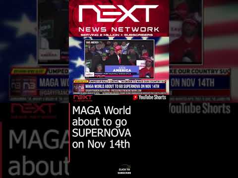 You are currently viewing MAGA World about to go SUPERNOVA on Nov 14th #shorts