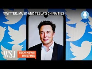 Read more about the article Why Tesla’s China Ties Could Be a Problem for Elon Musk’s Twitter | Tech News Briefing Podcast | WSJ