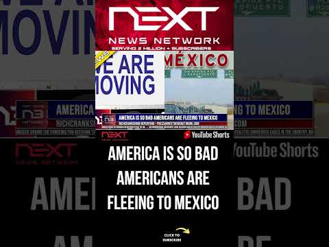 You are currently viewing America Is So Bad Americans Are Fleeing to Mexico #shorts