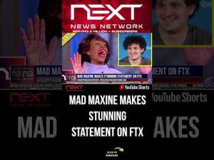 Read more about the article Mad Maxine Makes STUNNING Statement on FTX #shorts