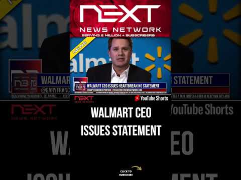 You are currently viewing Walmart CEO Issues Heartbreaking Statement #shorts