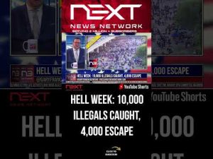 Read more about the article HELL WEEK: 10,000 Illegals Caught, 4,000 Escape #shorts