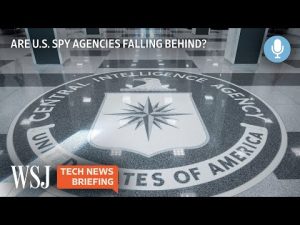 Read more about the article Open-Source Intel: Are U.S. Spy Agencies Falling Behind? | Tech News Briefing Podcast | WSJ