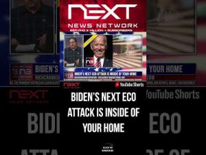 Read more about the article Biden’s Next Eco Attack Is Inside Of Your Home #shorts