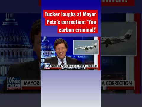 You are currently viewing Tucker Carlson: ‘Mayor Pete’ has a correction #shorts