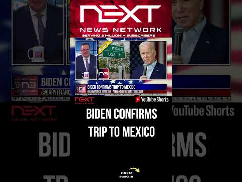 You are currently viewing Biden CONFIRMS Trip to Mexico #shorts