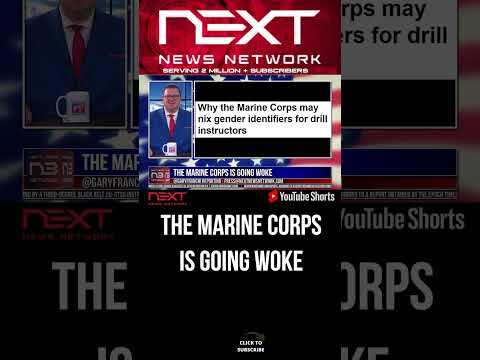 You are currently viewing The Marine Corps is going woke #shorts