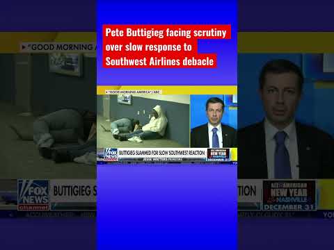 You are currently viewing Pete Buttigieg ripped for slow Southwest reaction #shorts