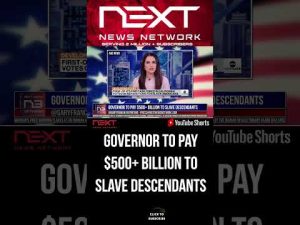 Read more about the article Governor To Pay $500+ BILLION to Slave Descendants  #shorts