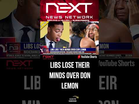 You are currently viewing Libs Lose Their Minds Over Don Lemon #shorts