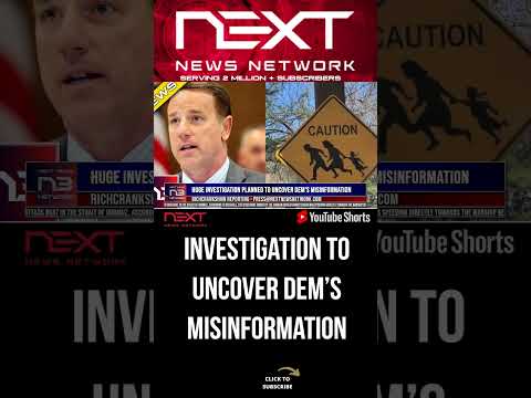 You are currently viewing HUGE Investigation Planned To Uncover Dem’s Misinformation #shorts