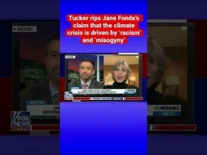 Read more about the article Tucker Carlson: Jane Fonda has thought a lot about the climate crisis #shorts