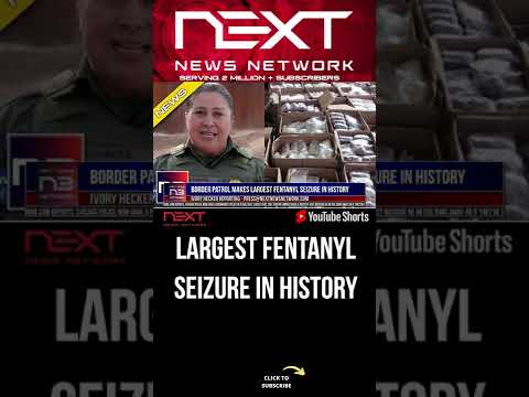 You are currently viewing Border Patrol Makes Largest Fentanyl Seizure in History #shorts