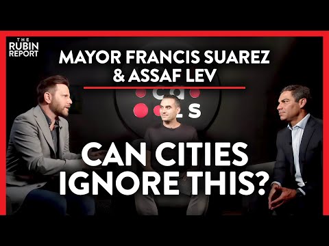 You are currently viewing Could This Blueprint Save America’s Cities? | Francis Suarez & Assaf Lev | TECH | Rubin Report