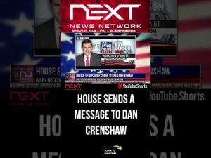 Read more about the article House sends a Message to Dan Crenshaw #shorts