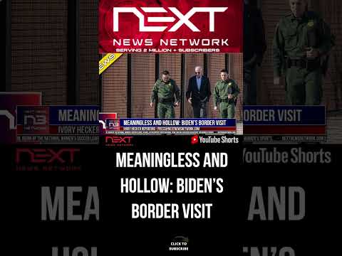 You are currently viewing Meaningless and Hollow: Biden’s Border Visit #shorts