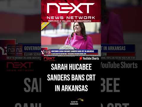 You are currently viewing Governor Sarah Hucabee Sanders Bans CRT in Arkansas #shorts