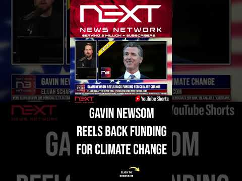 You are currently viewing Gavin Newsom Reels Back Funding For Climate Change #shorts