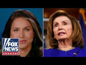 Read more about the article Tulsi Gabbard: Look at what Nancy Pelosi got away with