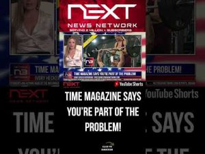 Read more about the article TIME Magazine Says You’re Part of the Problem! #shorts