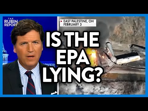 You are currently viewing Tucker Is Stunned by EPA’s Lies to Ohio Train Derailment Victims | DM CLIPS | Rubin Report