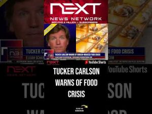 Read more about the article Tucker Carlson Warns of Binden-Induced Food Crisis #shorts