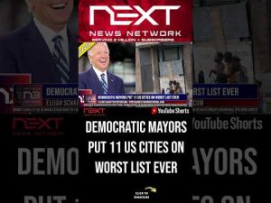 Read more about the article Democratic Mayors Put 11 US Cities On Worst List Ever #shorts