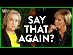 Read more about the article Hillary Clinton Connects All Her Causes In One Silly Word Salad | ROUNDTABLE | Rubin Report