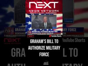 Read more about the article Graham’s Bill to Authorize Military Force #shorts