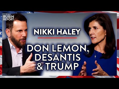 You are currently viewing 2024: Unfiltered Answers on Trump, DeSantis & Don Lemon | Nikki Haley | POLITICS | Rubin Report