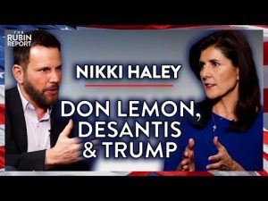 Read more about the article 2024: Unfiltered Answers on Trump, DeSantis & Don Lemon | Nikki Haley | POLITICS | Rubin Report