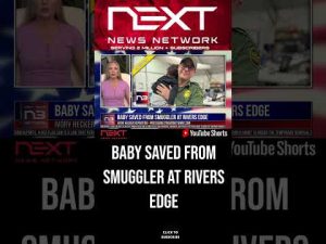 Read more about the article Baby Saved From Smuggler at Rivers Edge #shorts