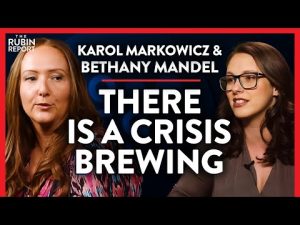 Read more about the article These Are Signs of a New Crisis (Pt. 2) | Karol Markowicz & Bethany Mandel | POLITICS | Rubin Report