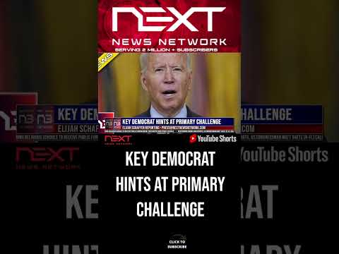 You are currently viewing Key Democrat Hints at Primary Challenge #shorts