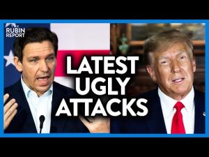 Read more about the article Trump Vs. DeSantis War Gets Ugly with Latest Attacks | DM CLIPS | Rubin Report