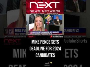 Read more about the article Mike Pence Sets Deadline for 2024 Candidates #shorts