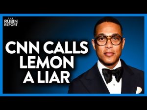 Read more about the article CNN Throws Don Lemon Under the Bus & Calls Him a Liar | DM CLIPS | Rubin Report