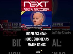 Read more about the article Biden Scandal: House Subpoenas Major Banks #shorts