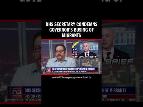 You are currently viewing DHS Secretary Condemns Governor’s Busing of Migrants