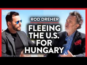 Read more about the article The Exact Formula That Helped Hungary Beat ‘Wokeness’ | Rod Dreher | INTERNATIONAL | Rubin Report