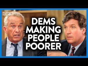 Read more about the article Watch Tucker Carlson’s Face When RFK Jr. Tells Him Why Dems Hate the Poor | DM CLIPS | Rubin Report